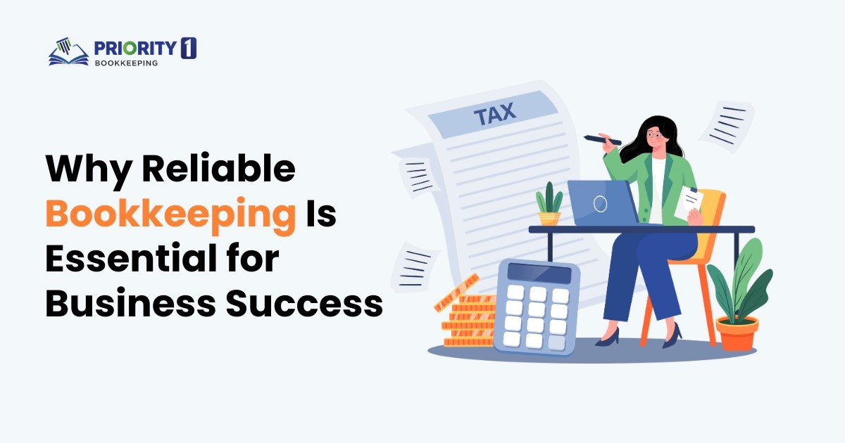 Why Reliable Bookkeeping Is Essential for Business Success